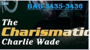 The Charismatic Charlie Wade bab 3435-3436 Pertunangan Helena