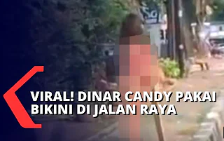 Video Viral Dinar Candy Pakai Bikini Di Jalan Raya
