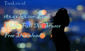 183.63.l53.200 Link Video Full No Sensor Free Download
