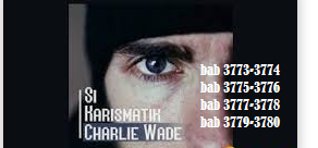 Si Karismatik Charlie Wade bab 3773-3774 Subtitle Indonesia