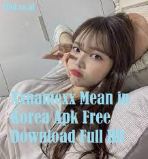 Xxnamexx Mean in Korea Apk Free Download Full HD