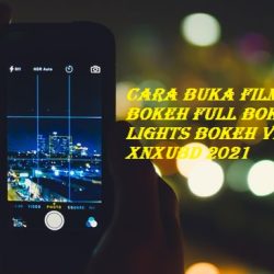 Cara Buka Film Bokeh Full Bokeh Lights Bokeh Video Xnxubd 2021
