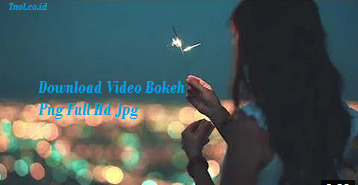Download Video Bokeh Png Full Hd Jpg