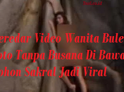 Beredar Video Wanita Bule Fose Foto Tanpa Busana Di Bawah Pohon Sakral Jadi Viral