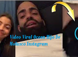 Video Viral Ocean Hijo De Molusco Instagram