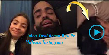 Video Viral Ocean Hijo De Molusco Instagram