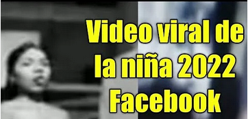 New clip video de la niña araña viral en facebook 2022