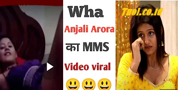 Link Anjali Arora MMS Viral Video Twitter Duration 15 Minutes