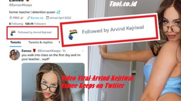 Video Viral Arvind Kejriwal Esmee Keeps on Twitter