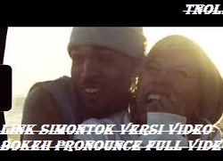 Link Simontok Versi Video Bokeh Pronounce Full Video