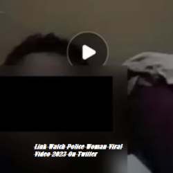 Link Watch Police Woman Viral Video 2023 On Twitter