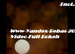 Www Yandex Bebas 2021 Video Full Bokeh