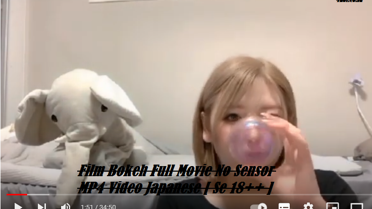 Film Bokeh Full Movie No Sensor MP4 Video Japanese [ Se 18++ ]