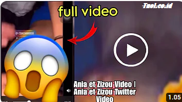 Full Video De Zizou Et Ania On Twitter & Tiktok
