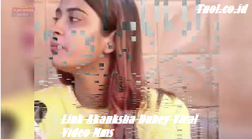 Link Akanksha Dubey Viral Video Mms