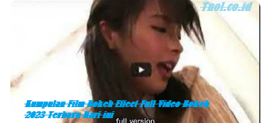 Kumpulan Film Bokeh Effect Full Video Bokeh 2023 Terbaru Hari ini