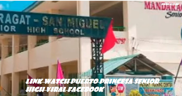 Link Watch Puerto Princesa Senior High Viral Facebook
