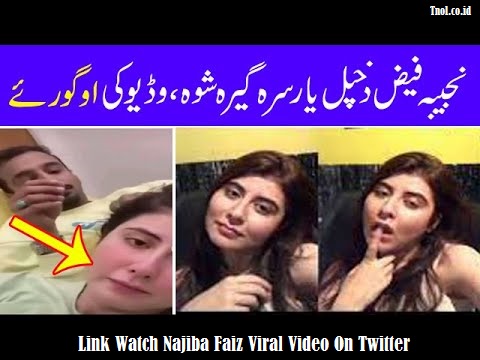 Link Watch Najiba Faiz Viral Video On Twitter