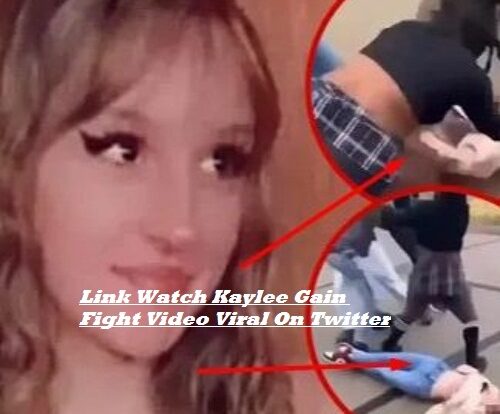 Link Watch Kaylee Gain Fight Video Viral On Twitter